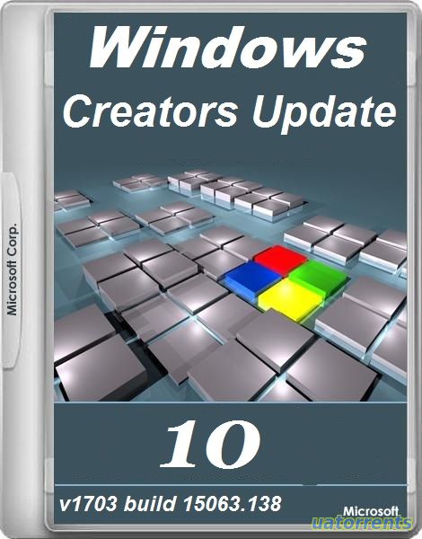 Скачать Windows 10 Creators Update v1703 build 15063.138 (18.04.2017) Торрент